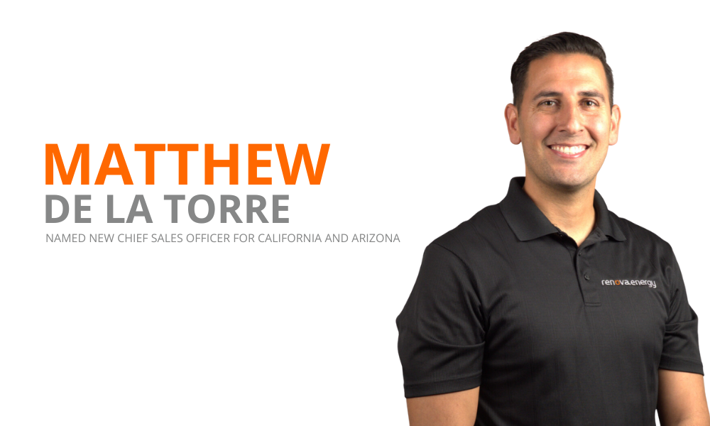 RENOVA ENERGY APPOINTS MATTHEW DE LA TORRE AS NEW CHIEF SALES OFFICER FOR CALIFORNIA AND ARIZONA